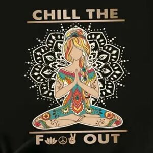 "Chill the f*** out" 4graphic T-shirt top • Size Large, Lg, L, 12, 14 • NWT